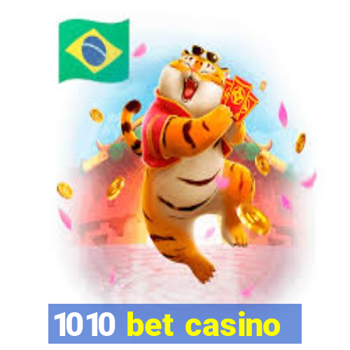 1010 bet casino